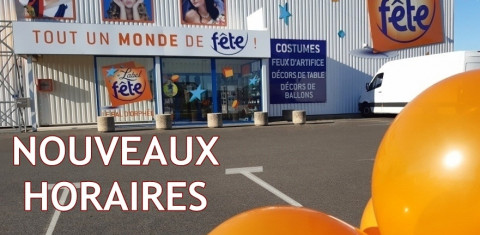 Nouveaux Horaires du magasin Label Fête !